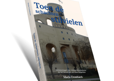 Toen de schachten stilvielen